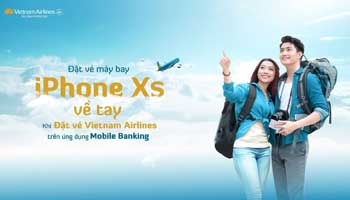 ĐẶT VÉ MÁY BAY – IPHONE XS VỀ TAY