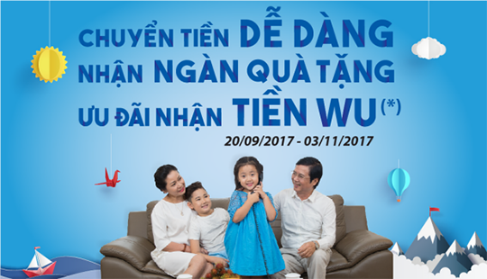Chuyển tiền dễ dàng, nhận ngàn quà tặng, ưu đãi nhận tiền WU