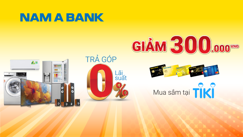 Giảm 300.000 VNĐ khi mua trả góp tại Tiki