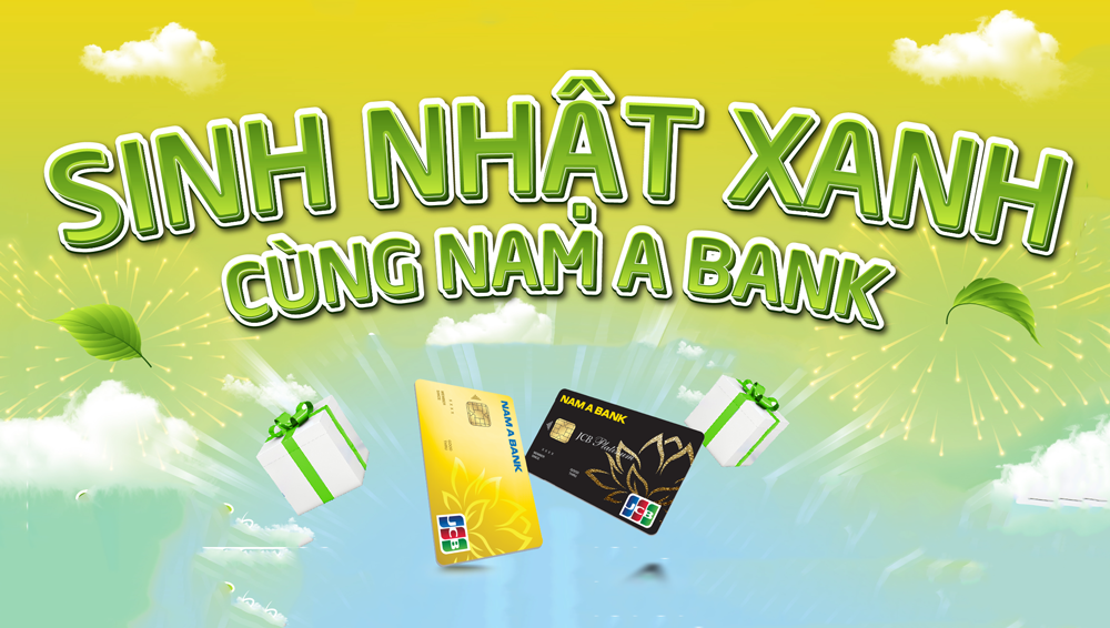 Sinh nhật Xanh cùng Nam A Bank