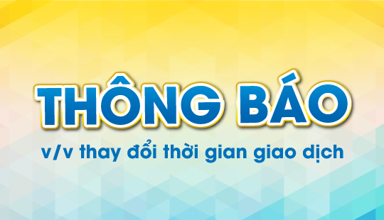 NAM A BANK THÔNG BÁO THAY ĐỔI THỜI GIAN GIAO DỊCH