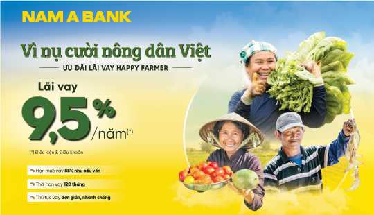 NAM A BANK DÀNH NHIỀU ƯU ĐÃI  CHO VAY NÔNG NGHIỆP NÔNG THÔN