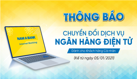 THÔNG BÁO CHUYỂN ĐỔI DỊCH VỤ NGÂN HÀNG ĐIỆN TỬ DÀNH CHO KHÁCH HÀNG CÁ NHÂN