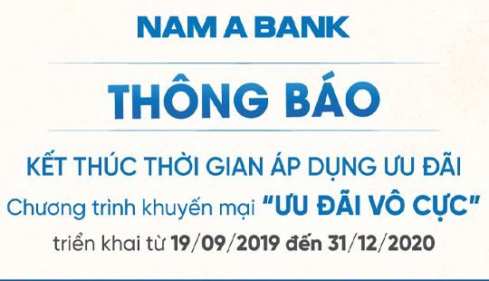 THÔNG BÁO KẾT THÚC THỜI GIAN ÁP DỤNG ƯU ĐÃI  CHƯƠNG TRÌNH KHUYẾN MẠI “ƯU ĐÃI VÔ CỰC”