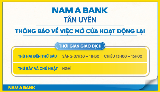 THÔNG BÁO V/v NAM A BANK TÂN UYÊN MỞ CỬA HOẠT ĐỘNG LẠI