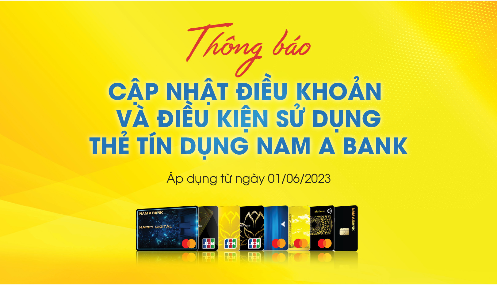 THÔNG BÁO CẬP NHẬT ĐIỀU KHOẢN VÀ ĐIỀU KIỆN SỬ DỤNG THẺ TÍN DỤNG NAM A BANK
