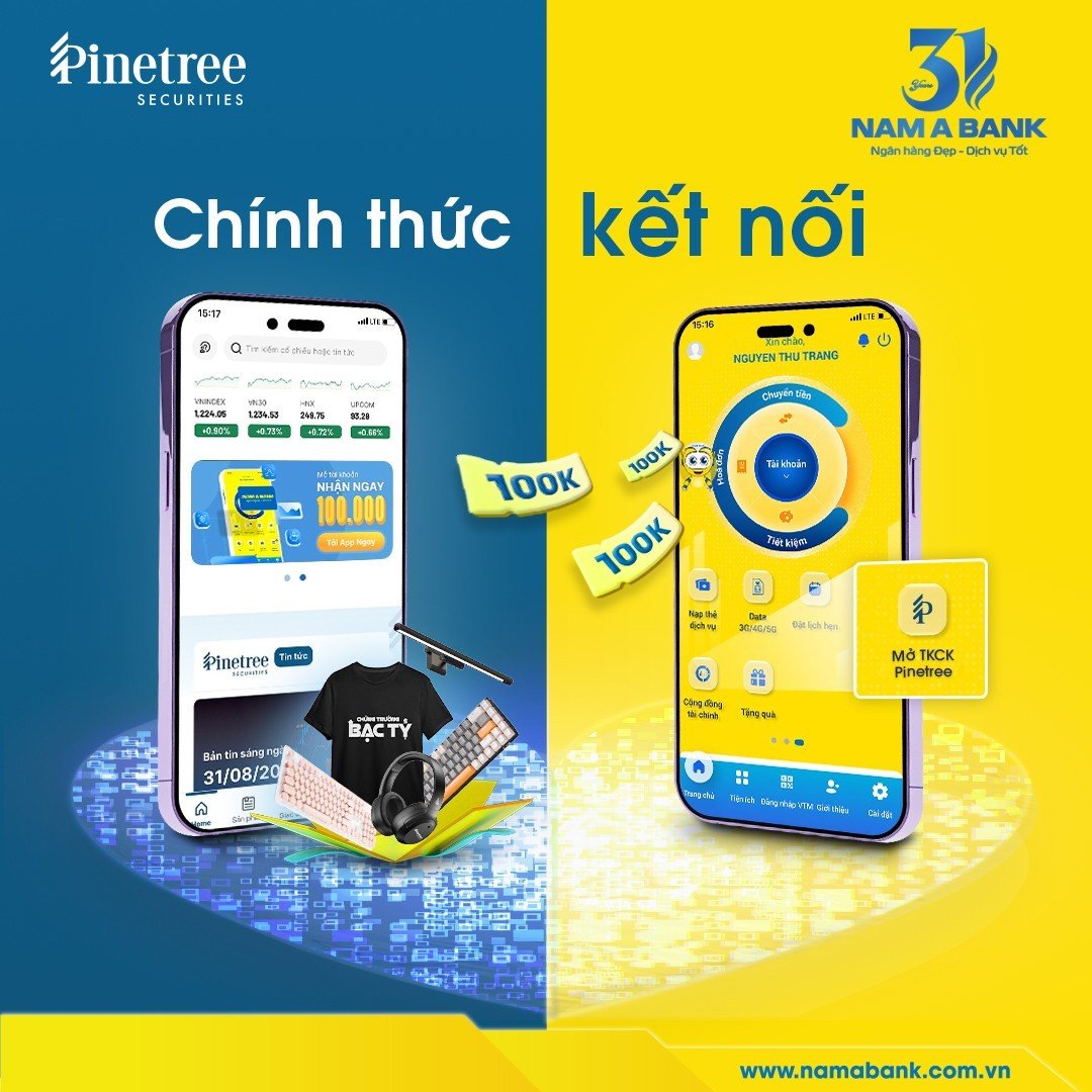 NAM A BANK - Chứng khoán PINETREE chính thức kết nối!