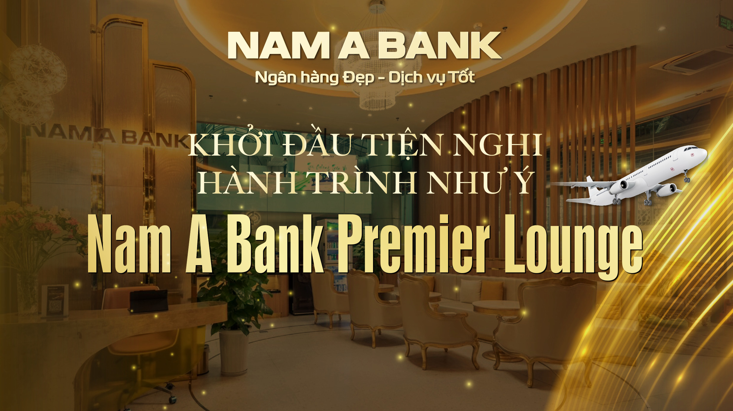 ĐẶC QUYỀN PHÒNG CHỜ NAM A BANK PREMIER LOUNGE