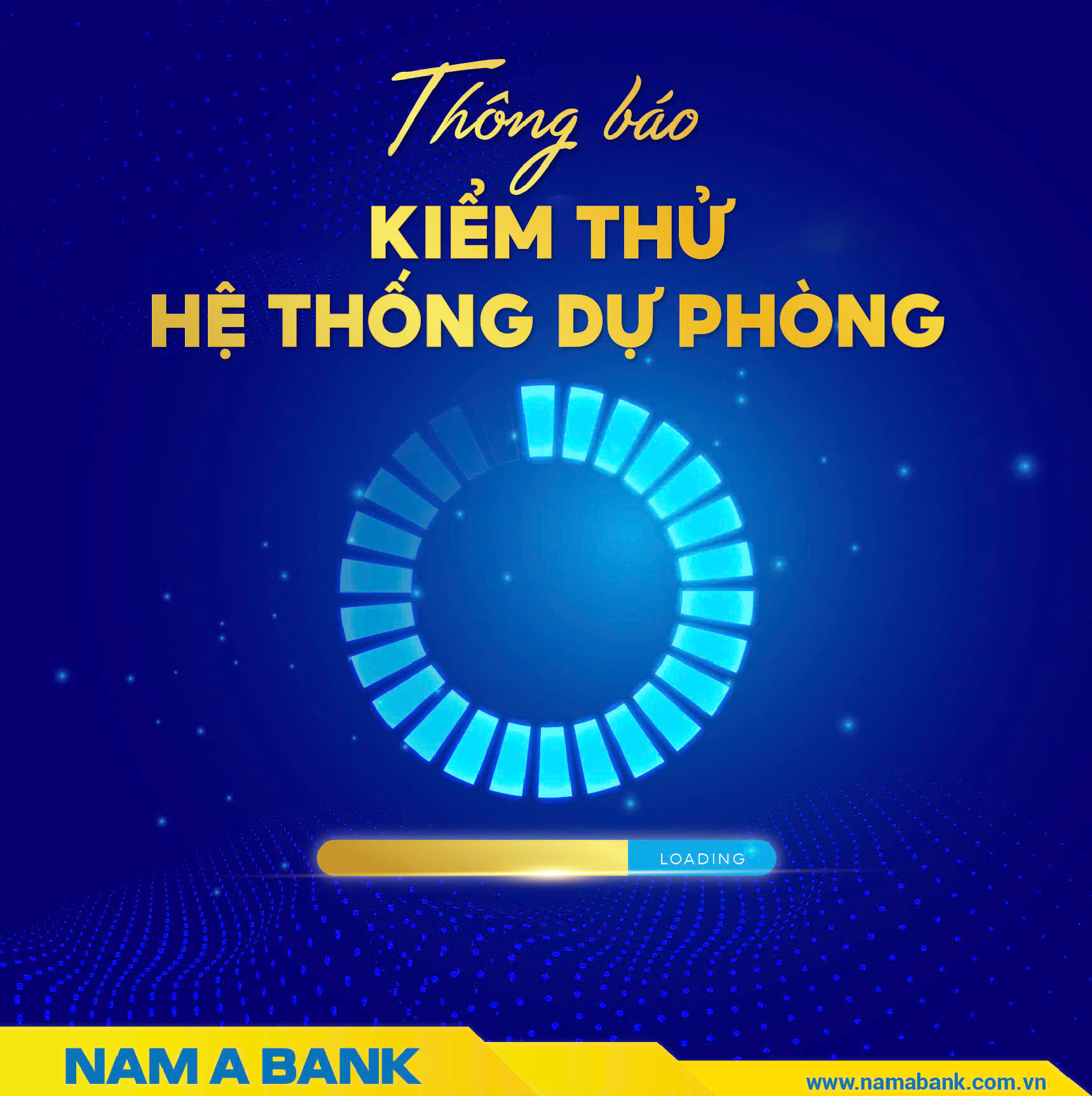 THÔNG BÁO V/V KIỂM TRA, ĐÁNH GIÁ ĐỊNH KỲ HOẠT ĐỘNG CỦA DỊCH VỤ CÔNG NGHỆ THÔNG TIN TẠI HỆ THỐNG DỰ PHÒNG