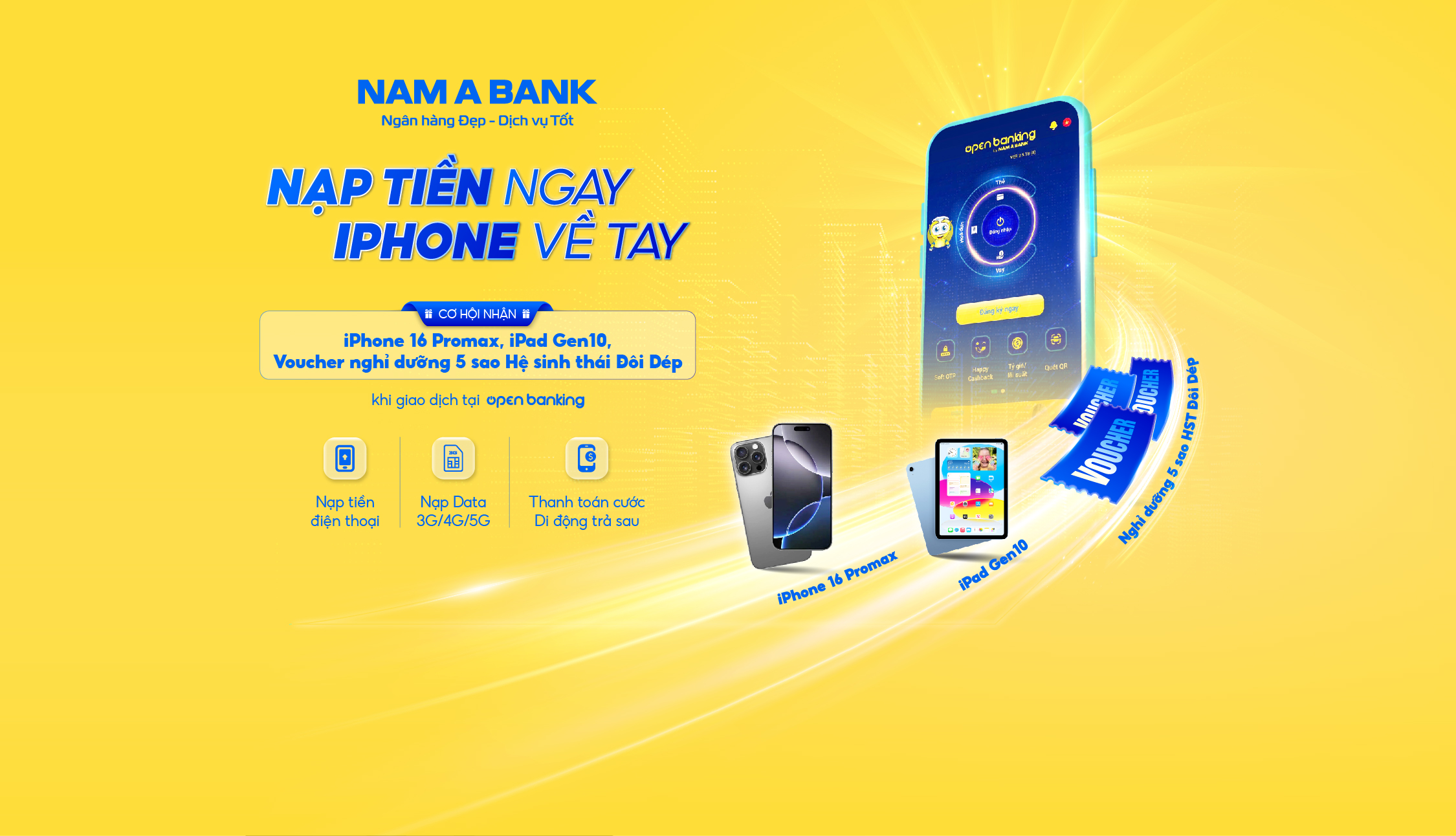 CHƯƠNG TRÌNH ƯU ĐÃI “NẠP TIỀN NGAY – IPHONE VỀ TAY”  DÀNH CHO KHÁCH HÀNG GIAO DỊCH NẠP TIỀN ĐIỆN THOẠI, DATA 3G/4G/5G TRÊN OPEN BANKING