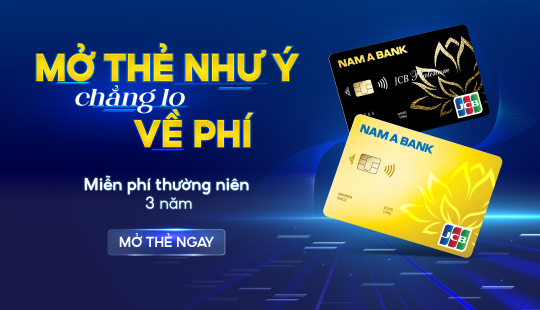 MỞ THẺ NHƯ Ý - CHẲNG LO VỀ PHÍ