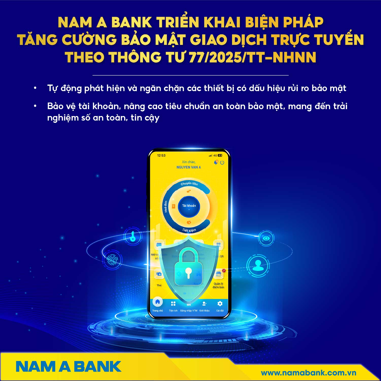 NAM A BANK TRIỂN KHAI BIỆN PHÁP TĂNG CƯỜNG BẢO MẬT GIAO DỊCH TRỰC TUYẾN THEO THÔNG TƯ 77/2025/TT-NHNN